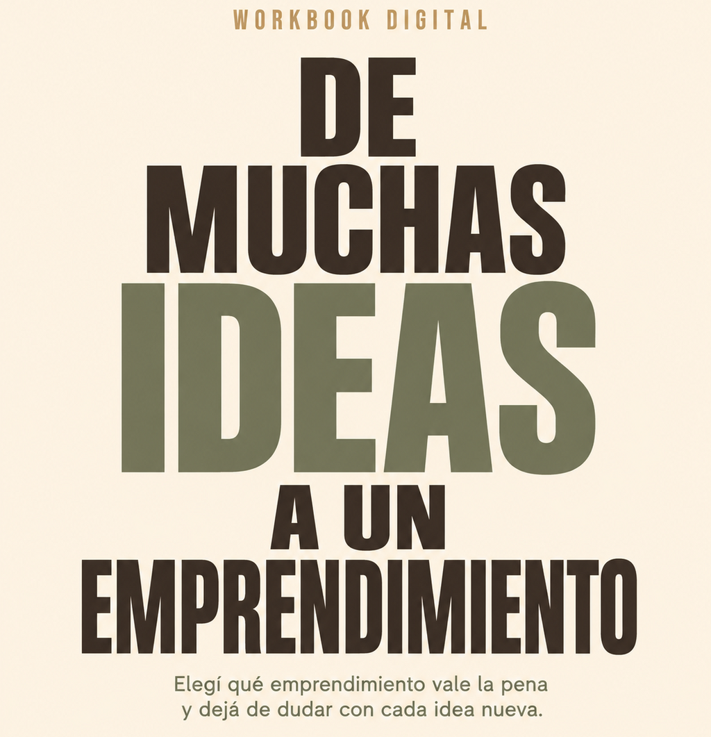 De Muchas Ideas A Un Emprendimiento